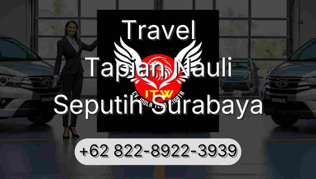 Travel Tapian Nauli Seputih Surabaya