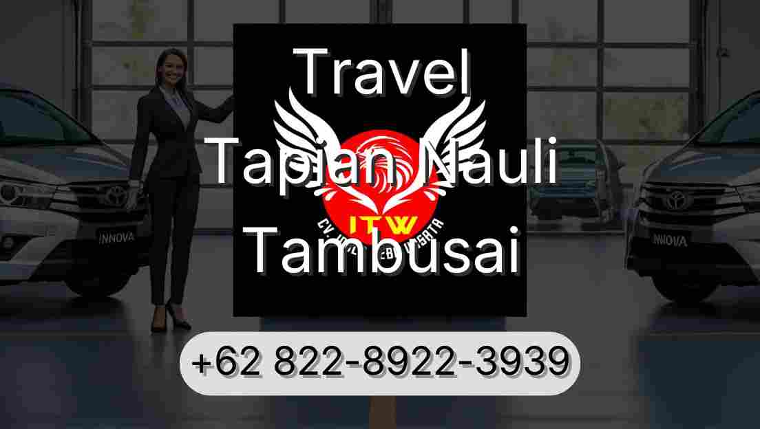 Travel Tapian Nauli Tambusai