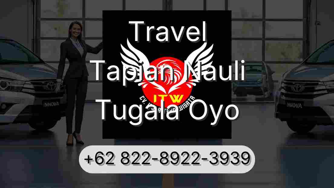 Travel Tapian Nauli Tugala Oyo