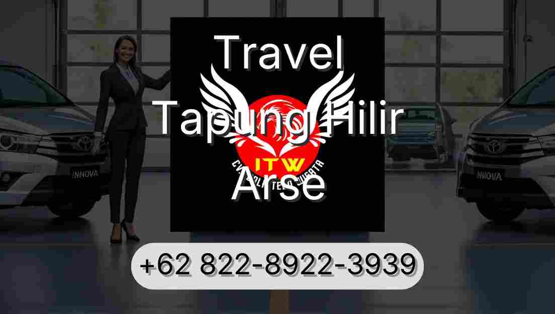 Travel Tapung Hilir Arse