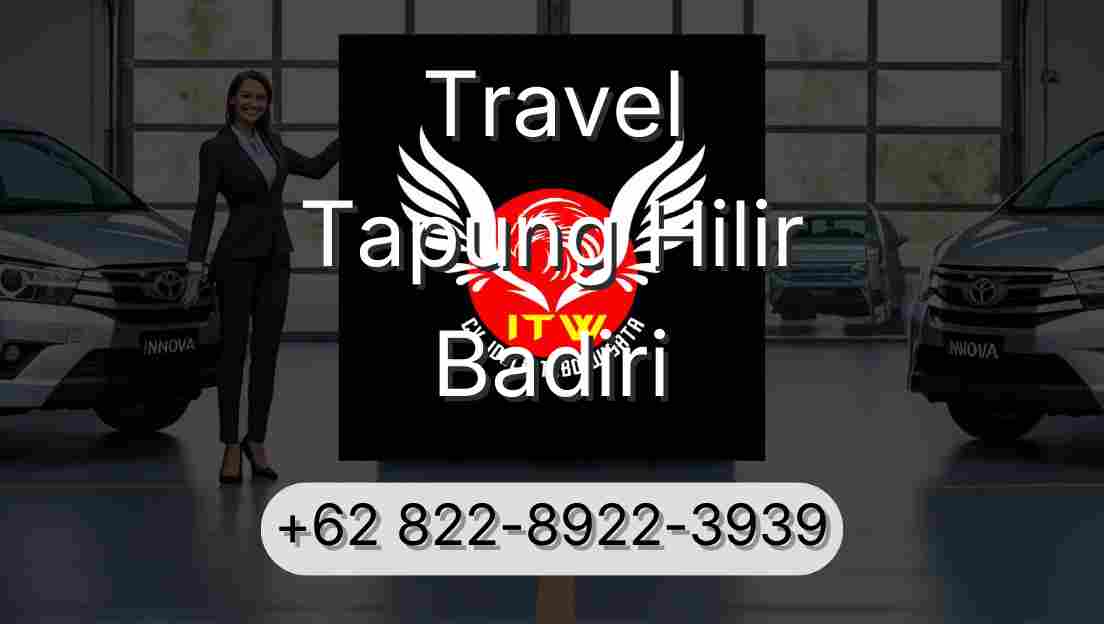 Travel Tapung Hilir Badiri