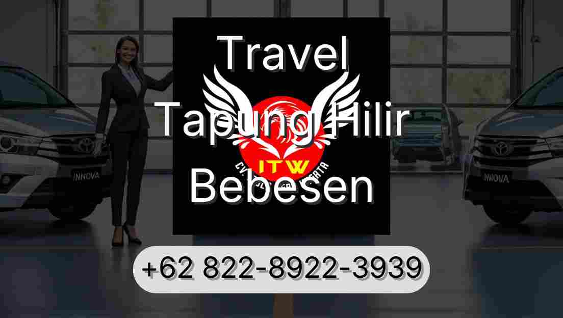 Travel Tapung Hilir Bebesen