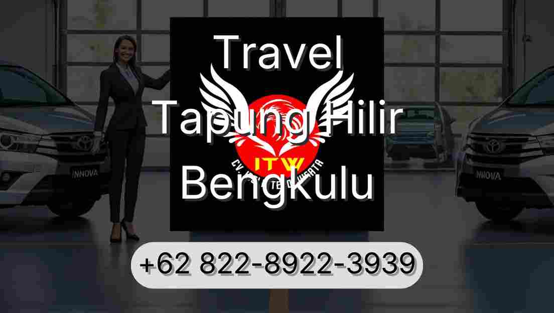 Travel Tapung Hilir Bengkulu