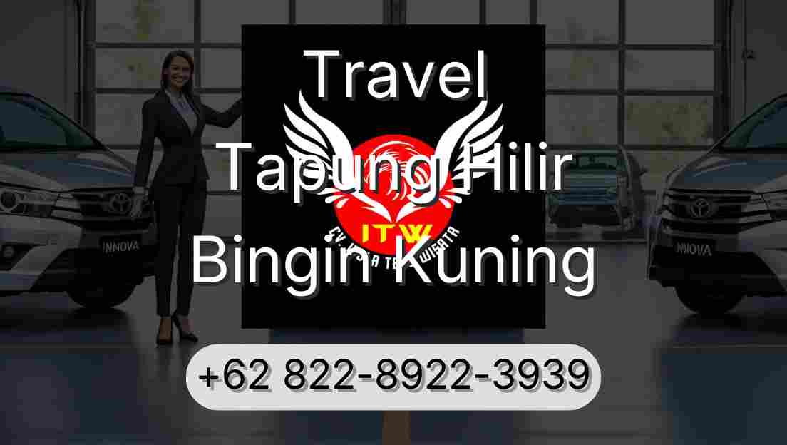 Travel Tapung Hilir Bingin Kuning
