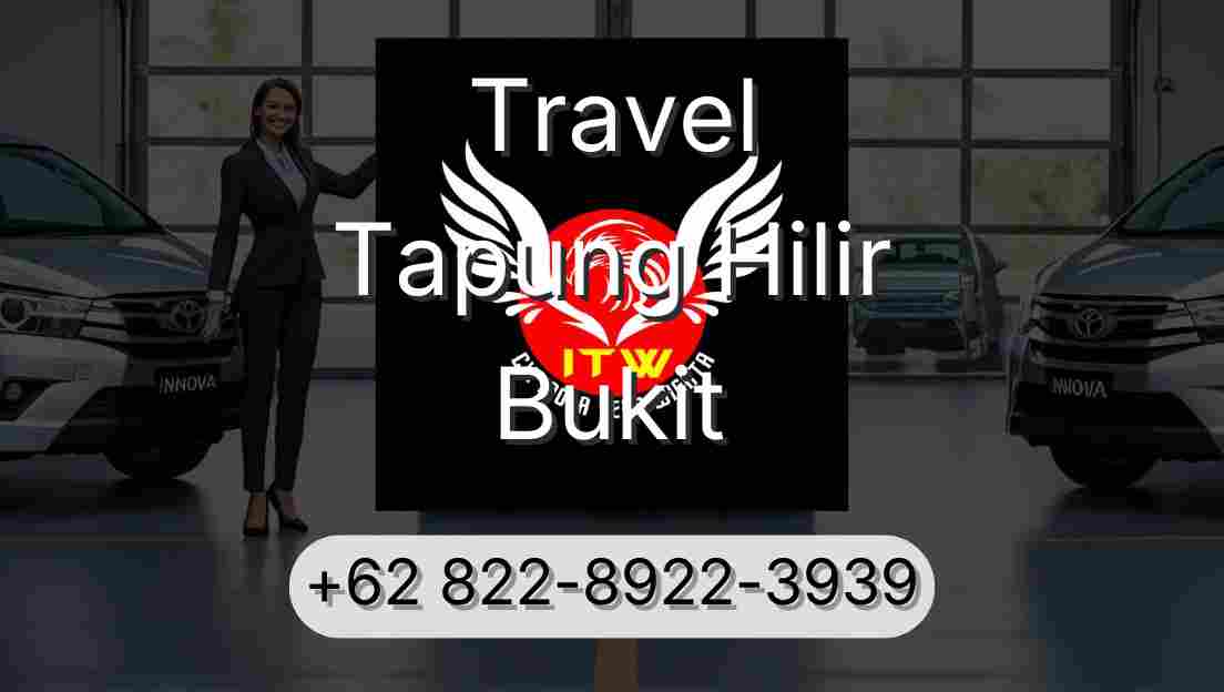 Travel Tapung Hilir Bukit