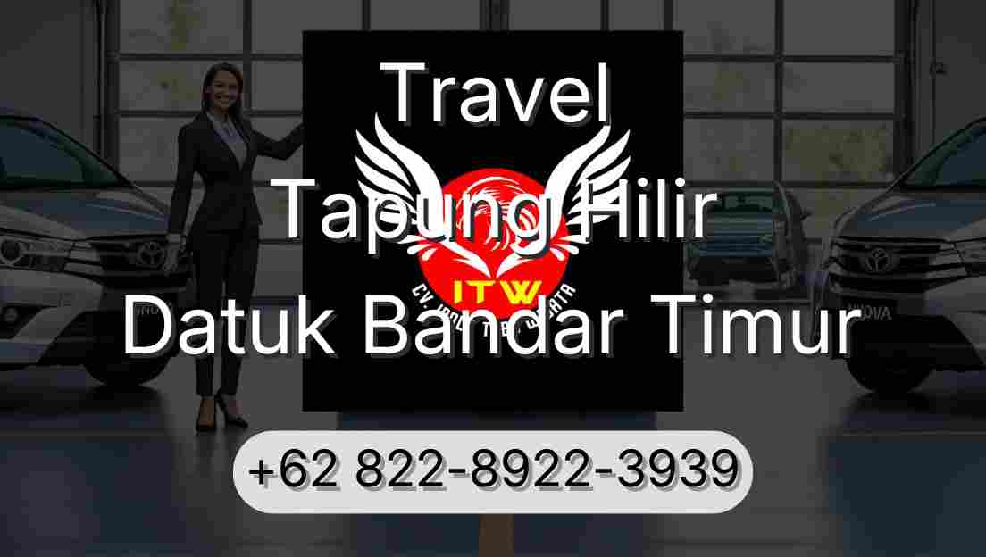 Travel Tapung Hilir Datuk Bandar Timur