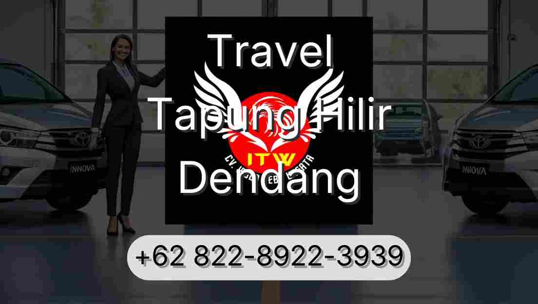 Travel Tapung Hilir Dendang