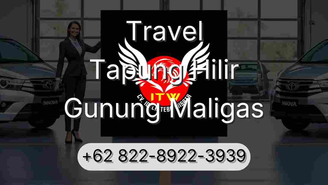 Travel Tapung Hilir Gunung Maligas