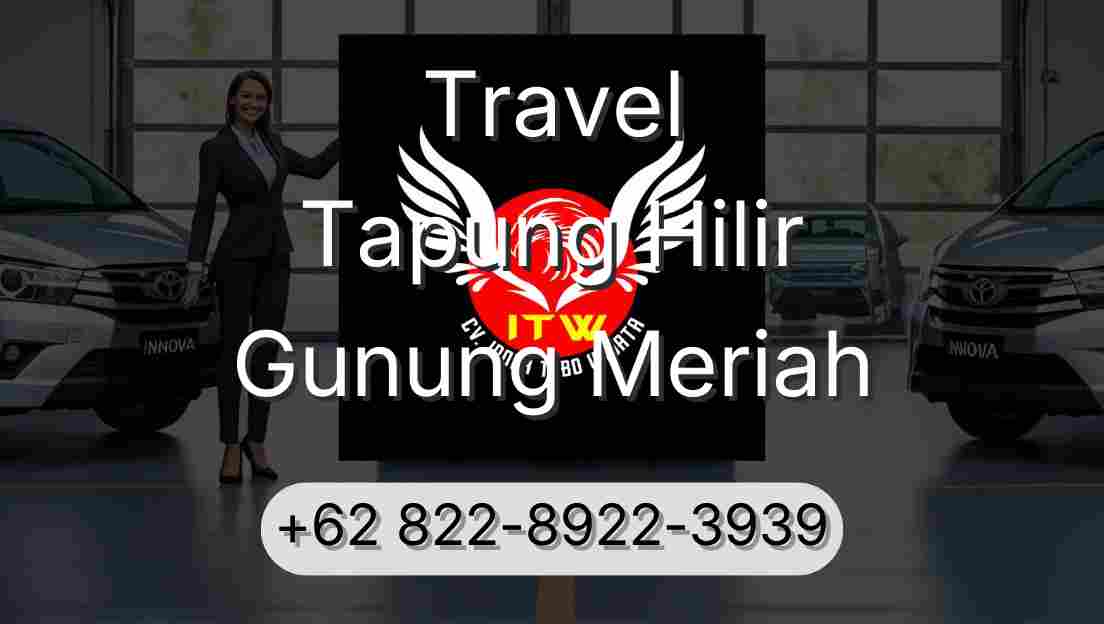 Travel Tapung Hilir Gunung Meriah