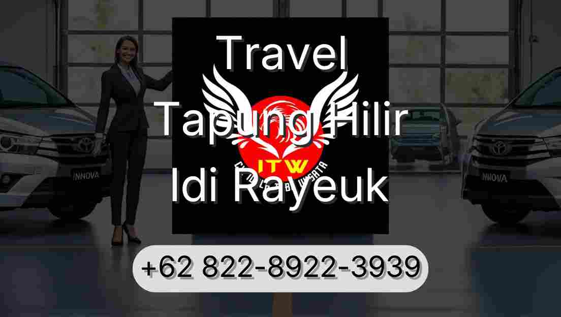 Travel Tapung Hilir Idi Rayeuk
