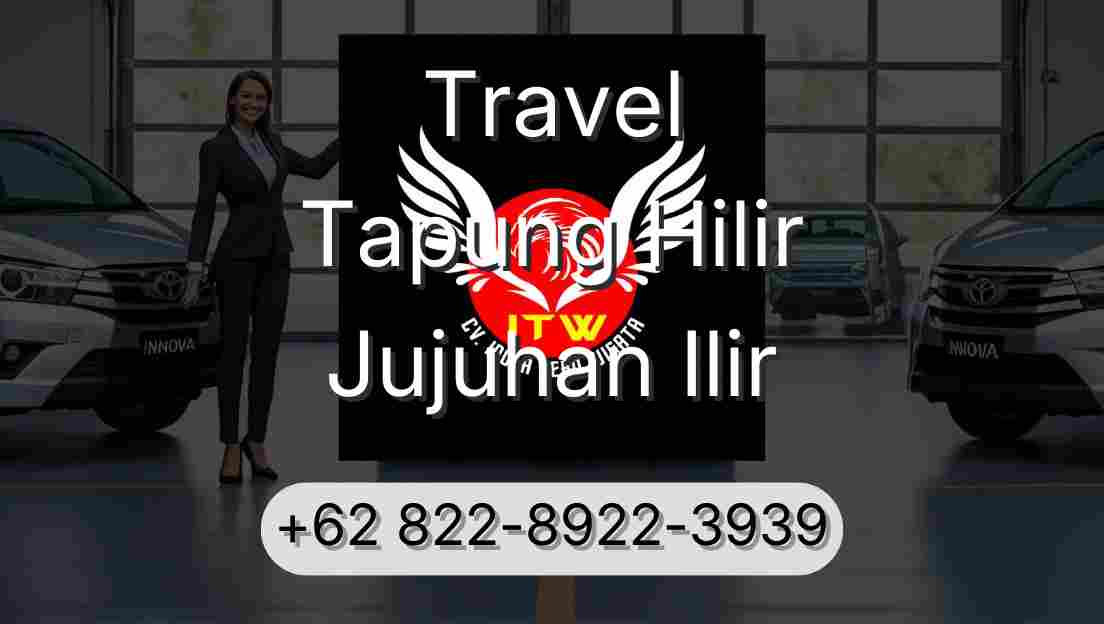 Travel Tapung Hilir Jujuhan Ilir