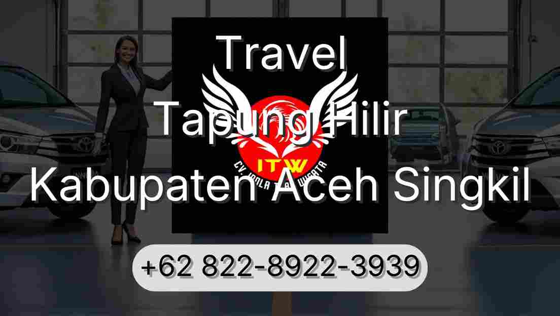 Travel Tapung Hilir Kabupaten Aceh Singkil