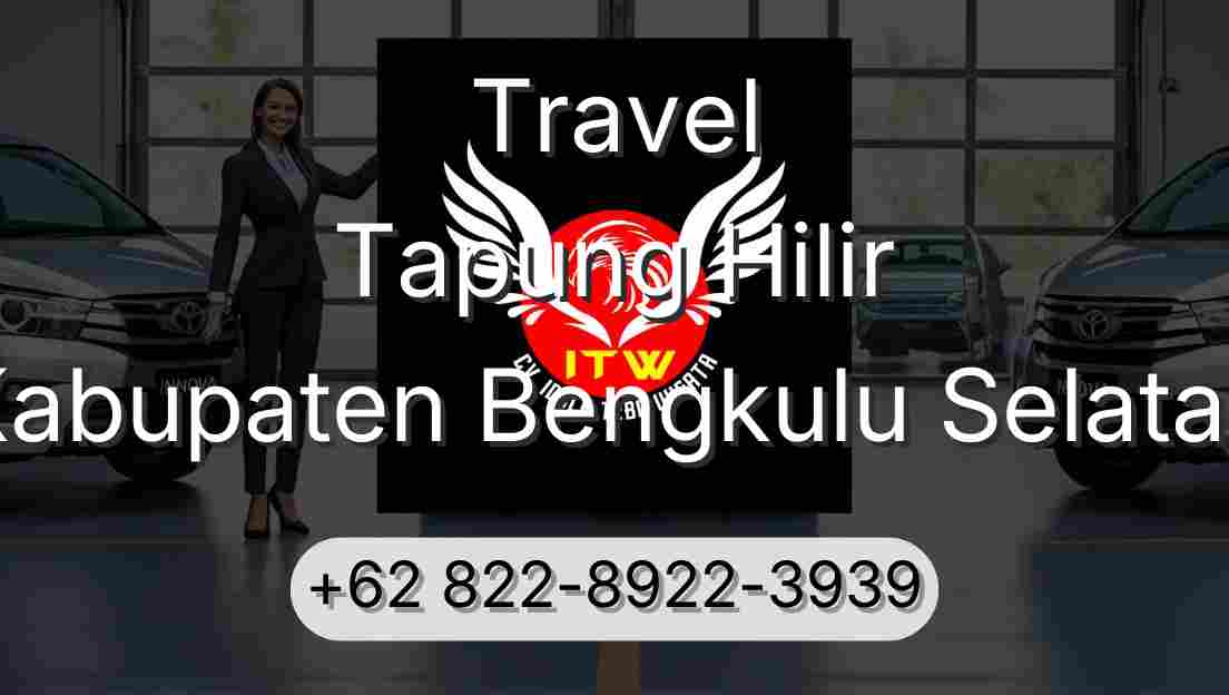Travel Tapung Hilir Kabupaten Bengkulu Selatan