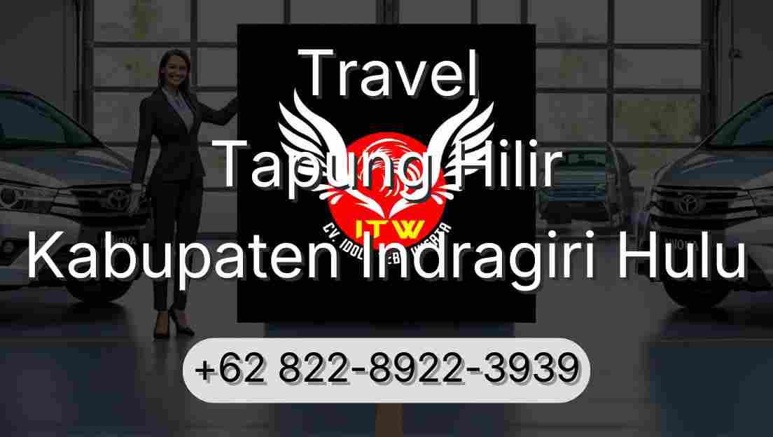 Travel Tapung Hilir Kabupaten Indragiri Hulu