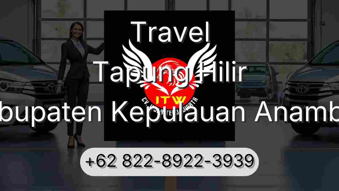 Travel Tapung Hilir Kabupaten Kepulauan Anambas