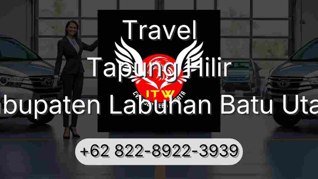 Travel Tapung Hilir Kabupaten Labuhan Batu Utara