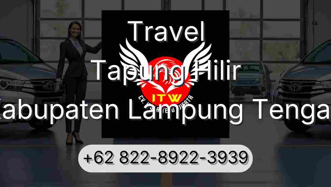 Travel Tapung Hilir Kabupaten Lampung Tengah