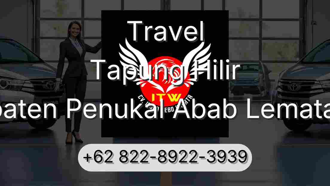 Travel Tapung Hilir Kabupaten Penukal Abab Lematang Ilir