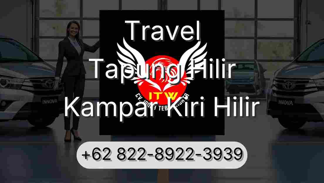 Travel Tapung Hilir Kampar Kiri Hilir