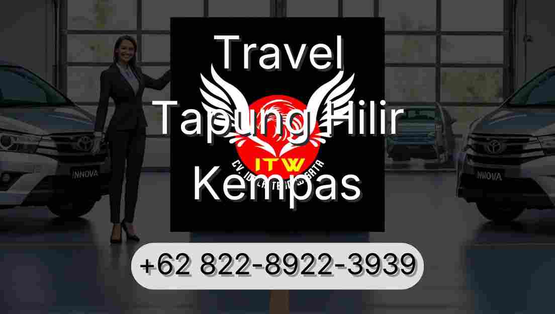 Travel Tapung Hilir Kempas