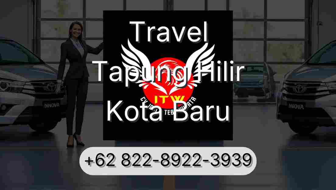 Travel Tapung Hilir Kota Baru