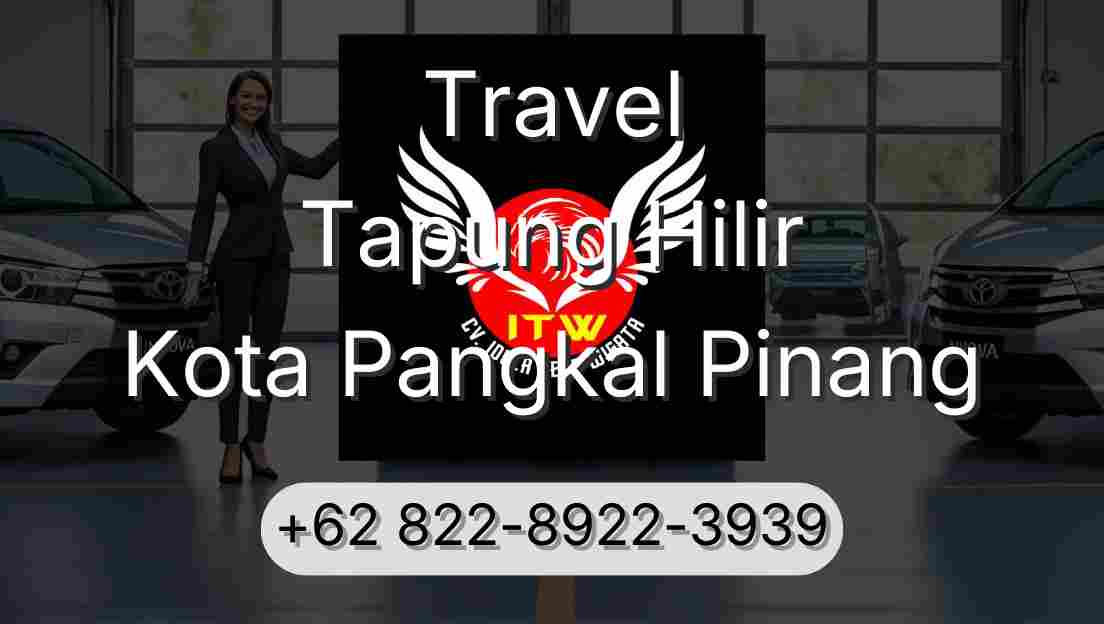 Travel Tapung Hilir Kota Pangkal Pinang