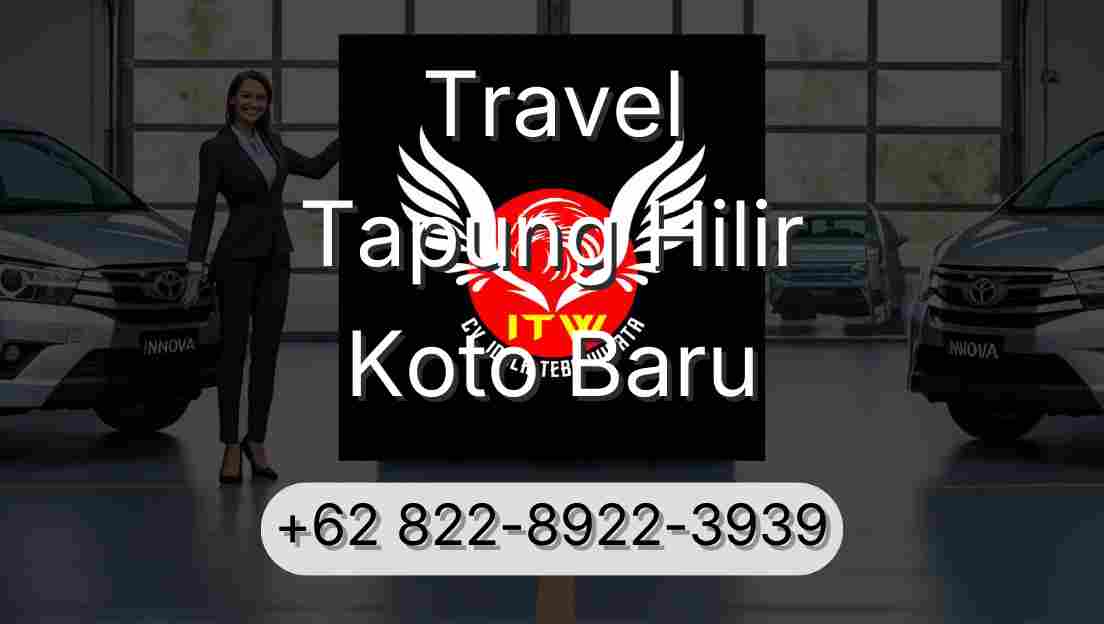 Travel Tapung Hilir Koto Baru