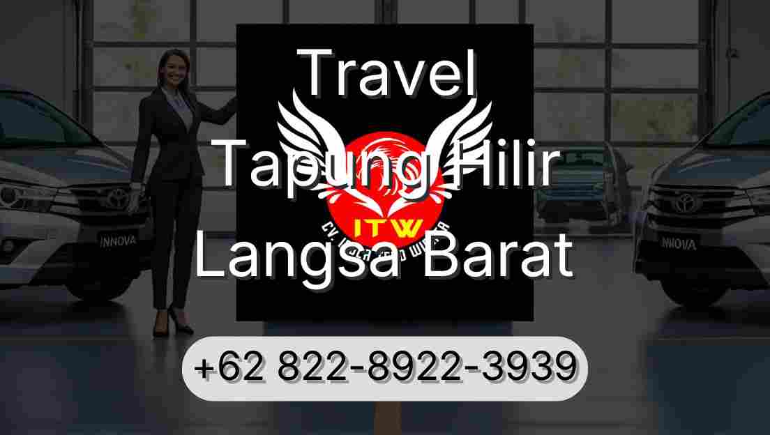Travel Tapung Hilir Langsa Barat