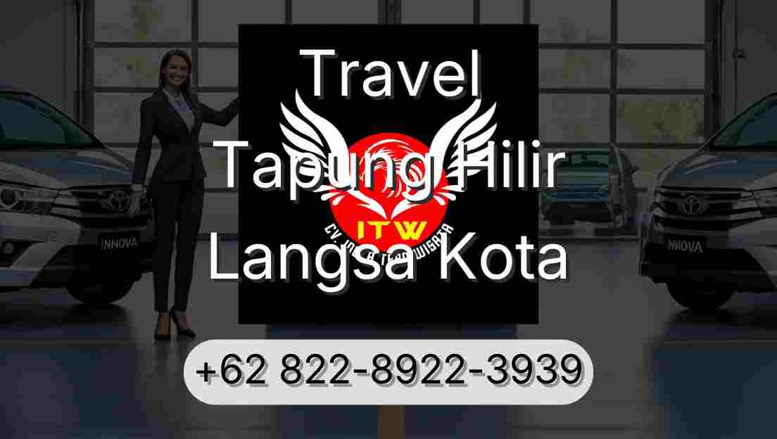 Travel Tapung Hilir Langsa Kota