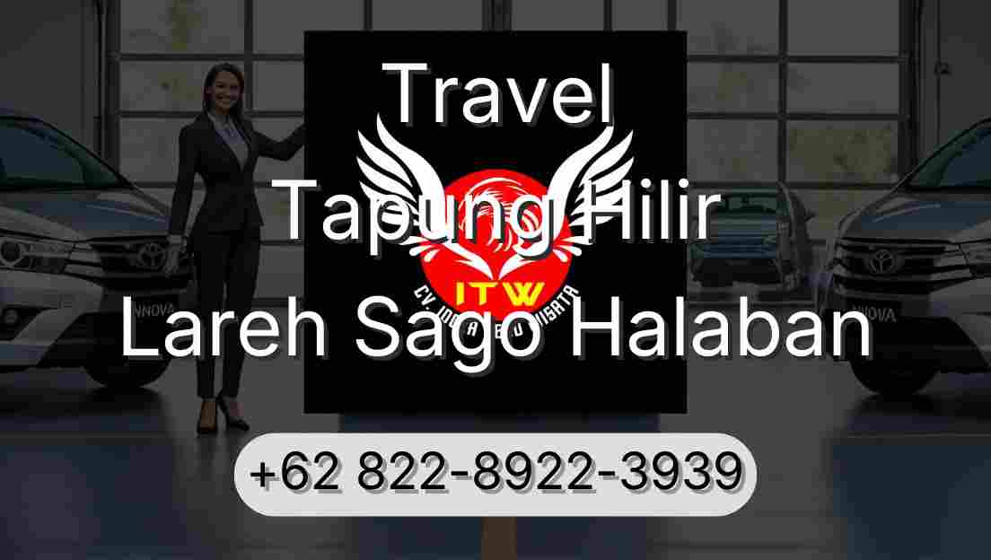 Travel Tapung Hilir Lareh Sago Halaban
