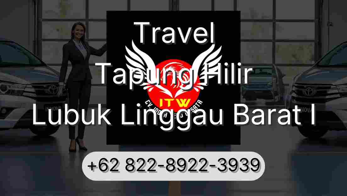 Travel Tapung Hilir Lubuk Linggau Barat I