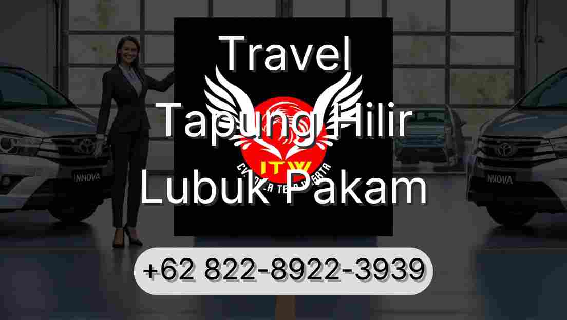 Travel Tapung Hilir Lubuk Pakam