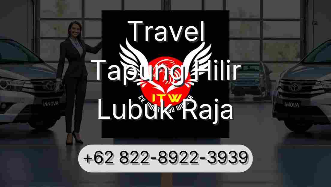 Travel Tapung Hilir Lubuk Raja