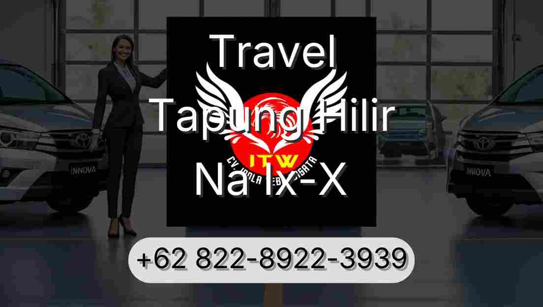 Travel Tapung Hilir Na Ix-X
