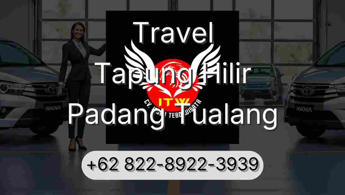 Travel Tapung Hilir Padang Tualang