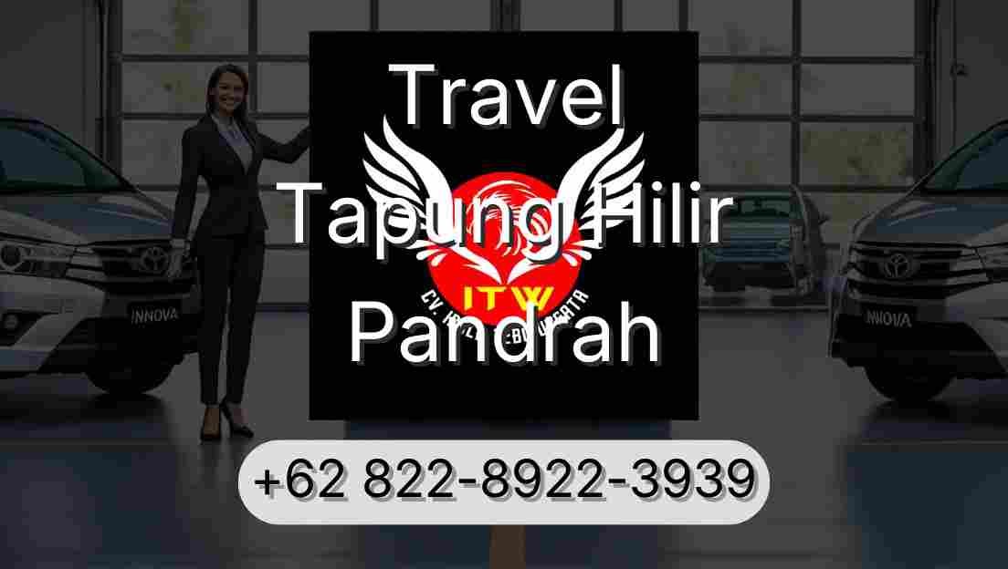 Travel Tapung Hilir Pandrah