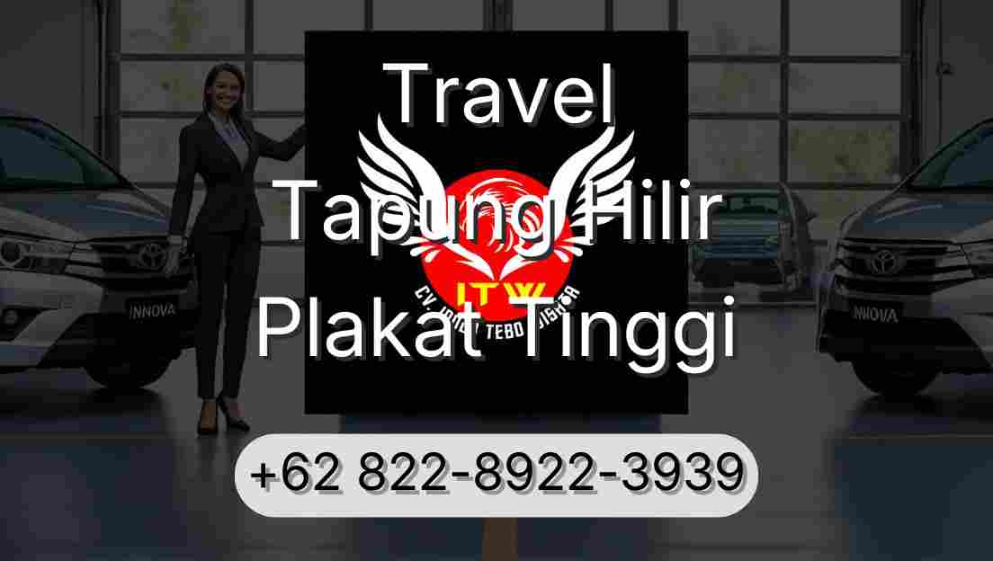 Travel Tapung Hilir Plakat Tinggi