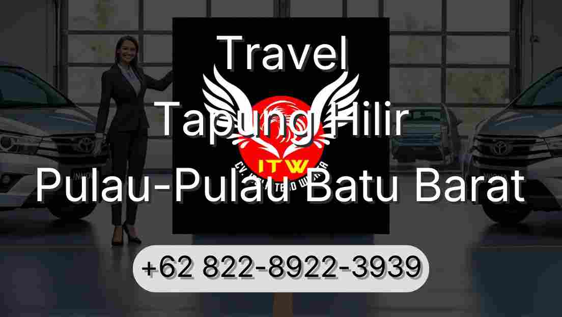 Travel Tapung Hilir Pulau-Pulau Batu Barat