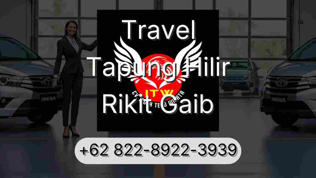 Travel Tapung Hilir Rikit Gaib