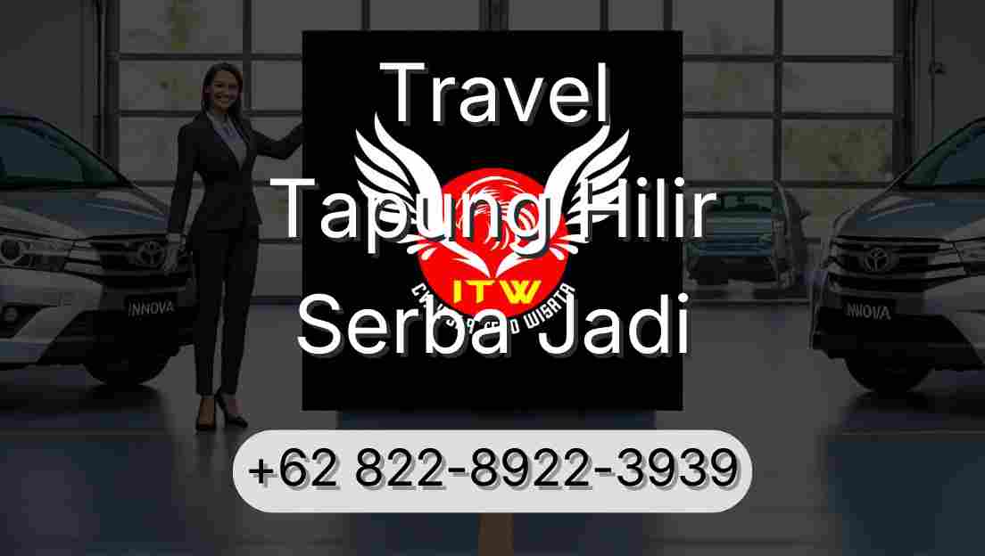 Travel Tapung Hilir Serba Jadi