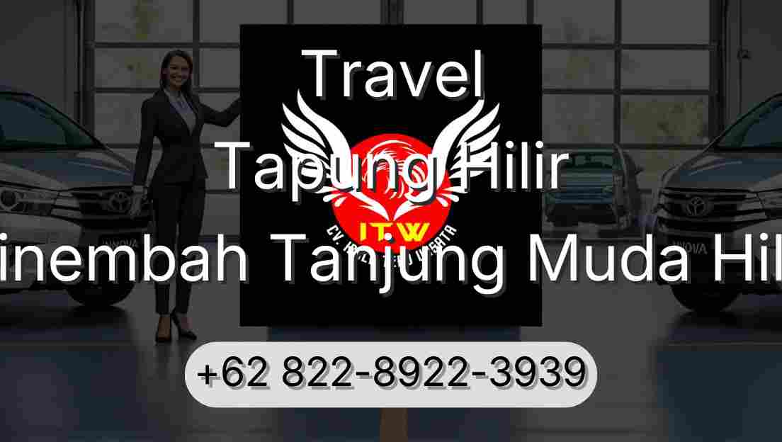 Travel Tapung Hilir Sinembah Tanjung Muda Hilir