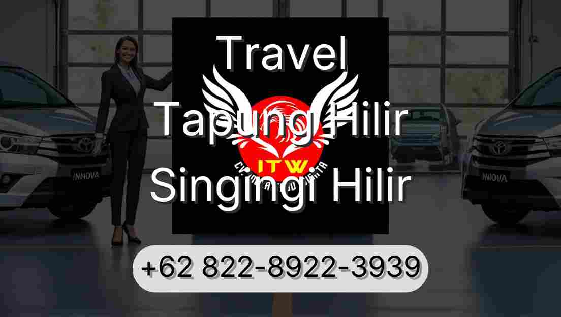 Travel Tapung Hilir Singingi Hilir