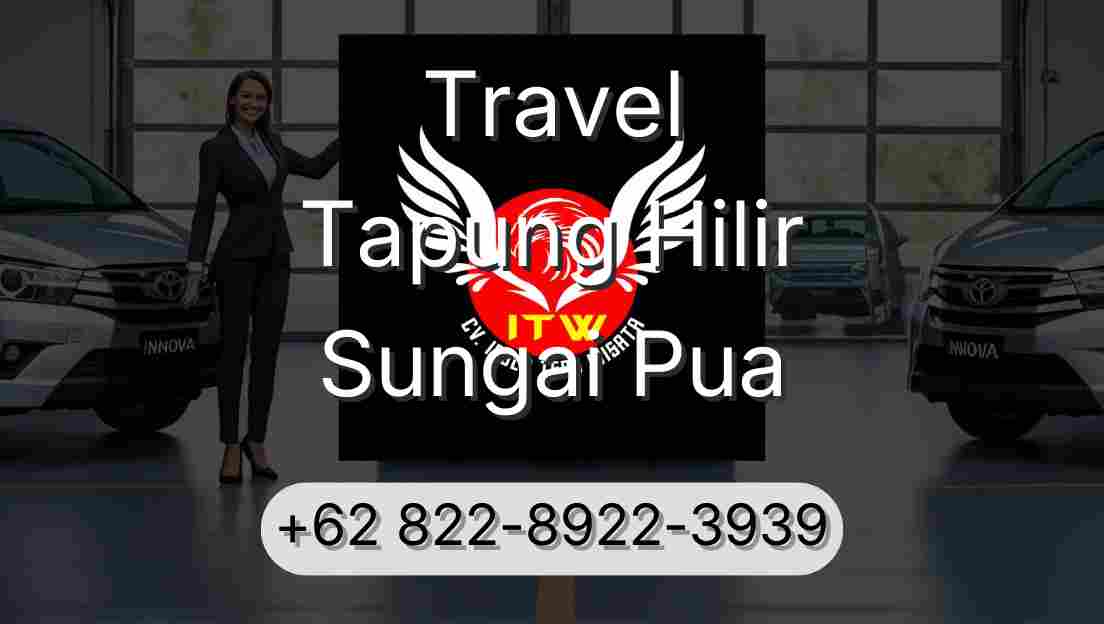 Travel Tapung Hilir Sungai Pua