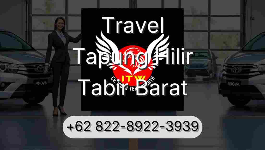 Travel Tapung Hilir Tabir Barat