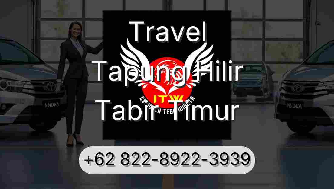 Travel Tapung Hilir Tabir Timur