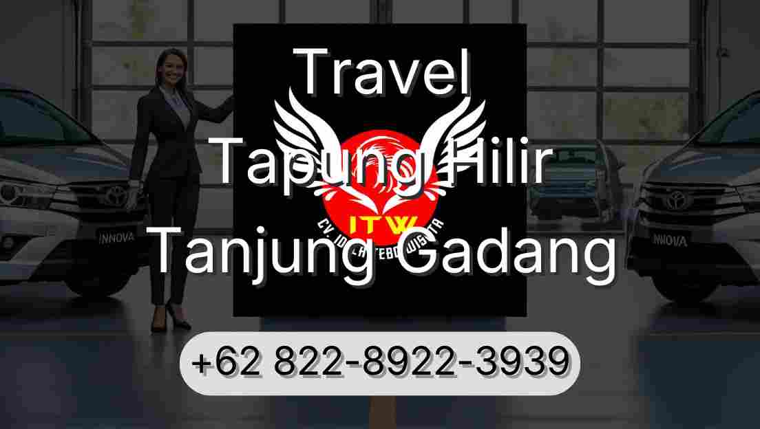 Travel Tapung Hilir Tanjung Gadang
