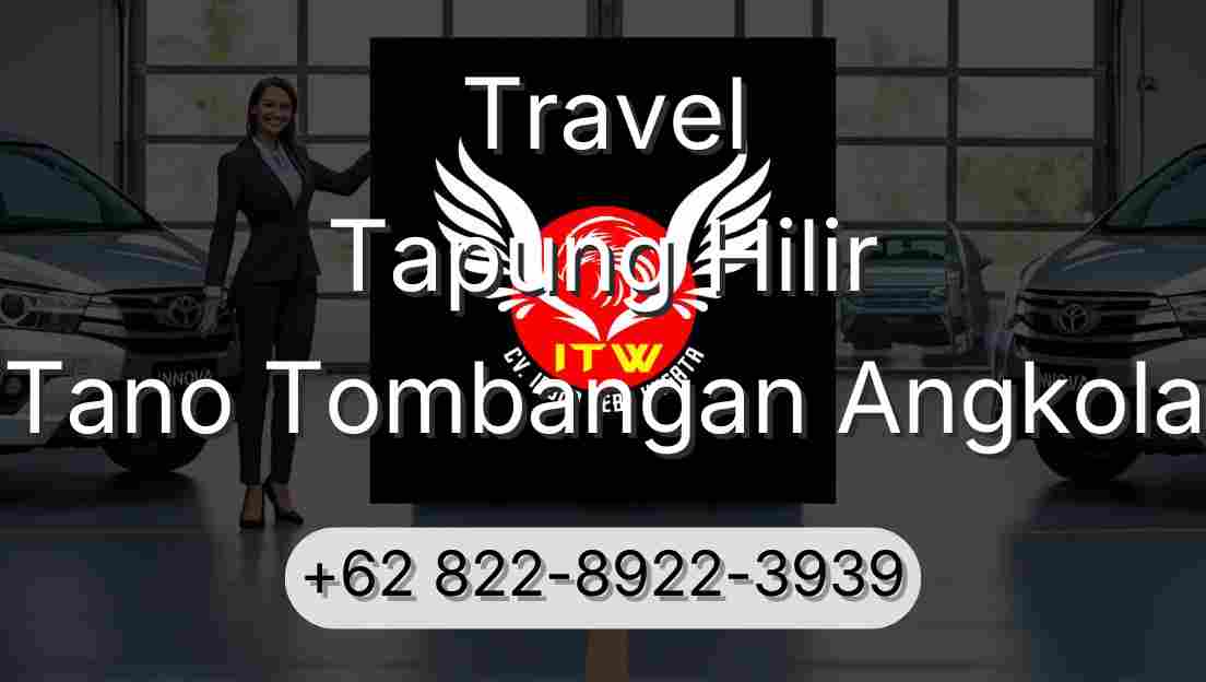 Travel Tapung Hilir Tano Tombangan Angkola