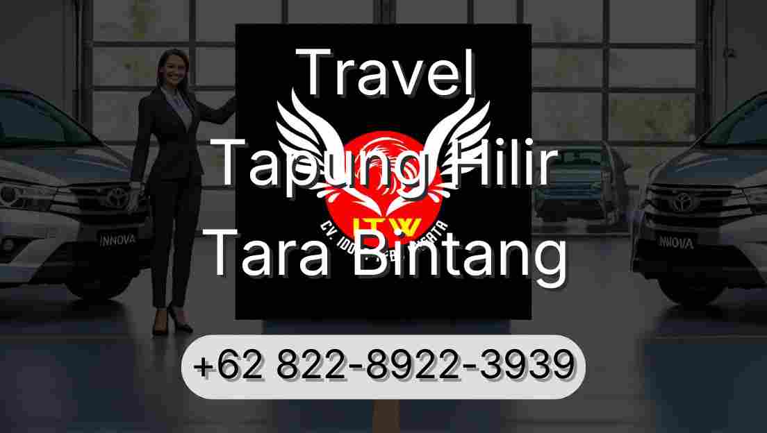 Travel Tapung Hilir Tara Bintang