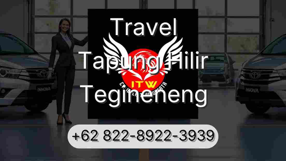 Travel Tapung Hilir Tegineneng