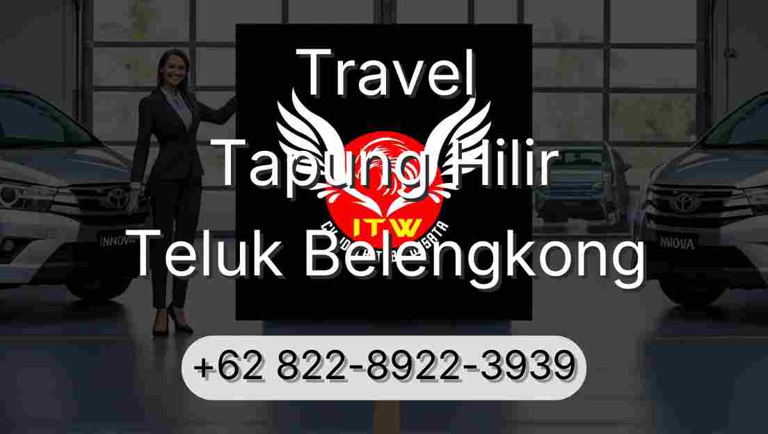 Travel Tapung Hilir Teluk Belengkong